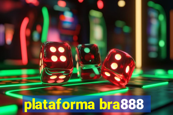 plataforma bra888